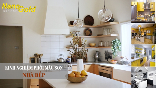 Kinh nghiệm phối màu sơn cho nhà bếp hiện đại